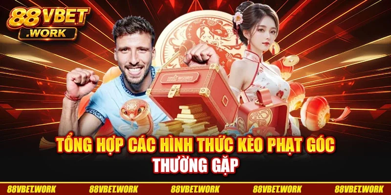 Tổng hợp các hình thức kèo phạt góc thường gặp