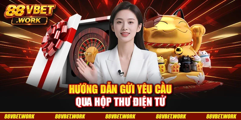Hướng dẫn gửi yêu cầu qua hộp thư điện tử