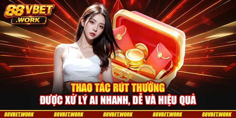 Thao tác rút thưởng được xử lý AI nhanh, dễ và hiệu quả