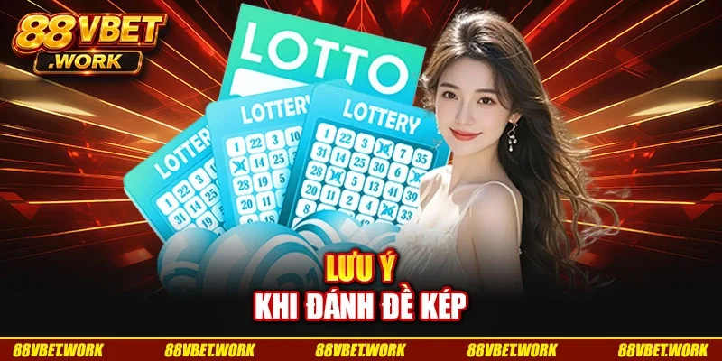 Lưu ý khi đánh đề kép