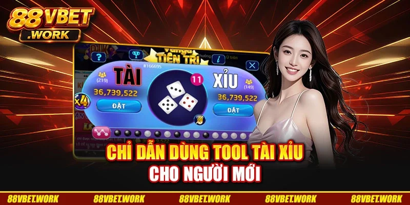 Chỉ dẫn dùng tool tài xỉu cho người mới